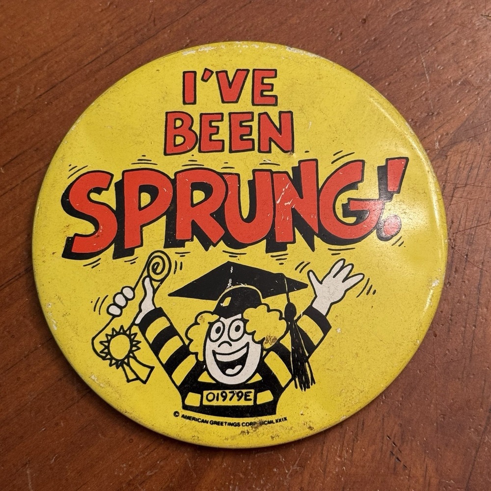 I've Been Sprung Graduation Vintage Pinback Button Pin Round‎ Circle